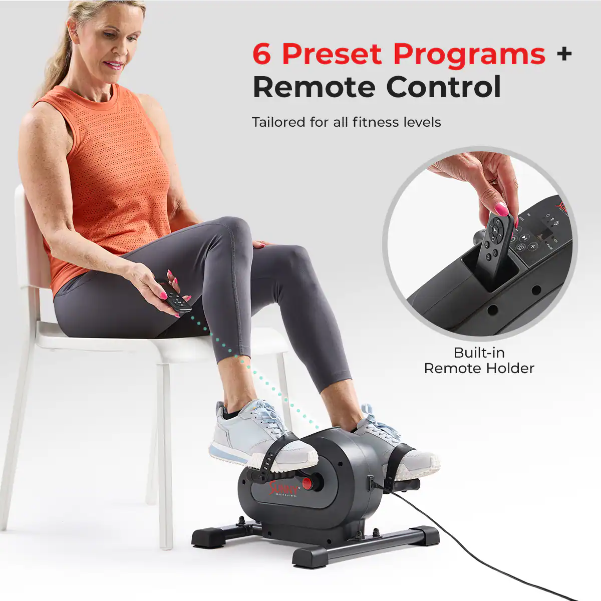 6 Preset Programs + Remote Control Tailored for all fitness levels - Built-in Remote Holder