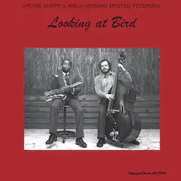 Archie Shepp - Looking At Bird - VINYL LP