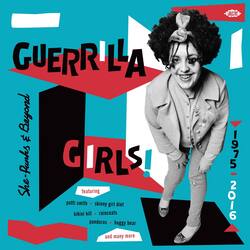 Various Artists Guerilla Girls! She Punks & Beyond 1975 2016 / Various ...
