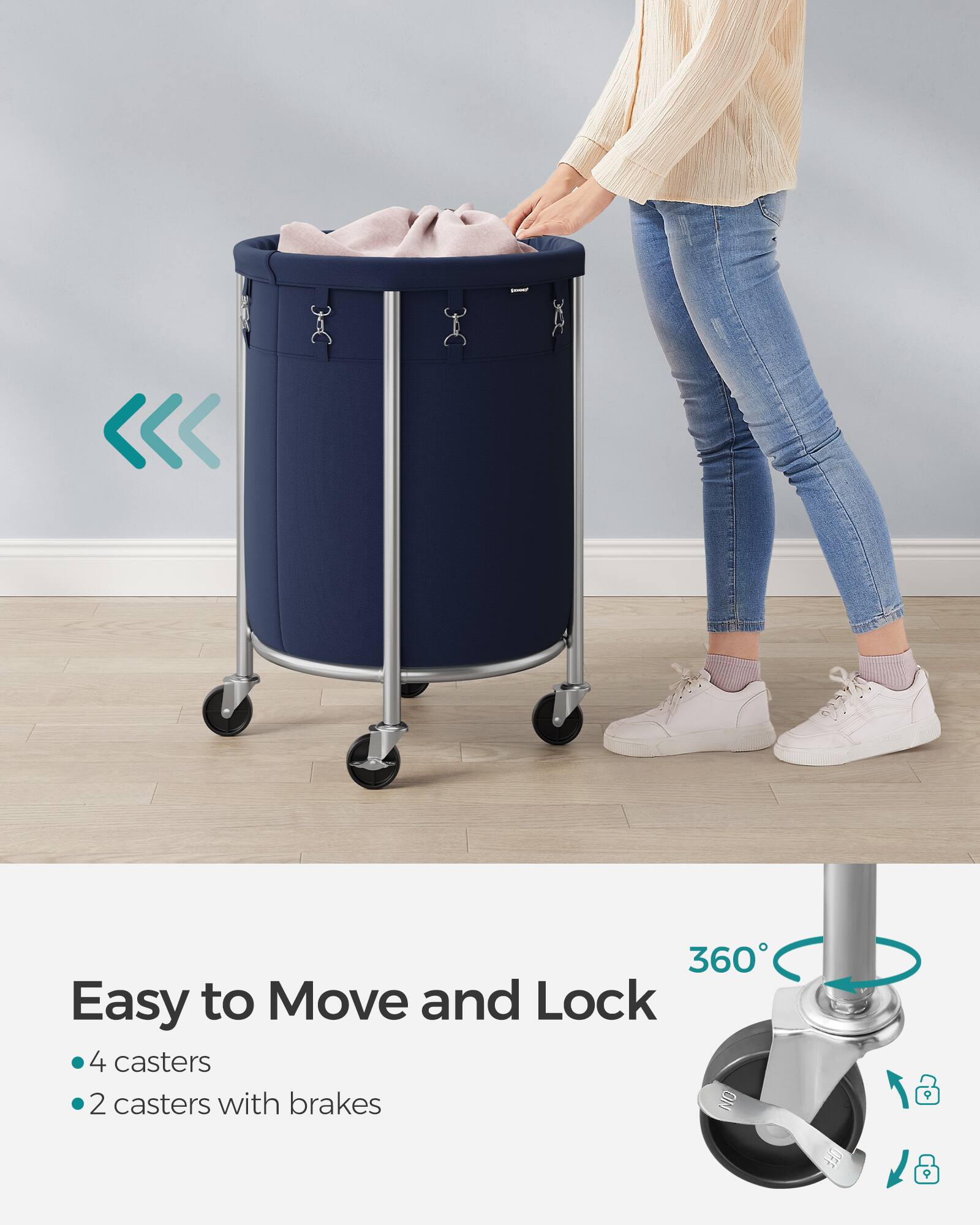 Easy to Move and Lock

- 4 casters
- 2 casters with brakes

360°
