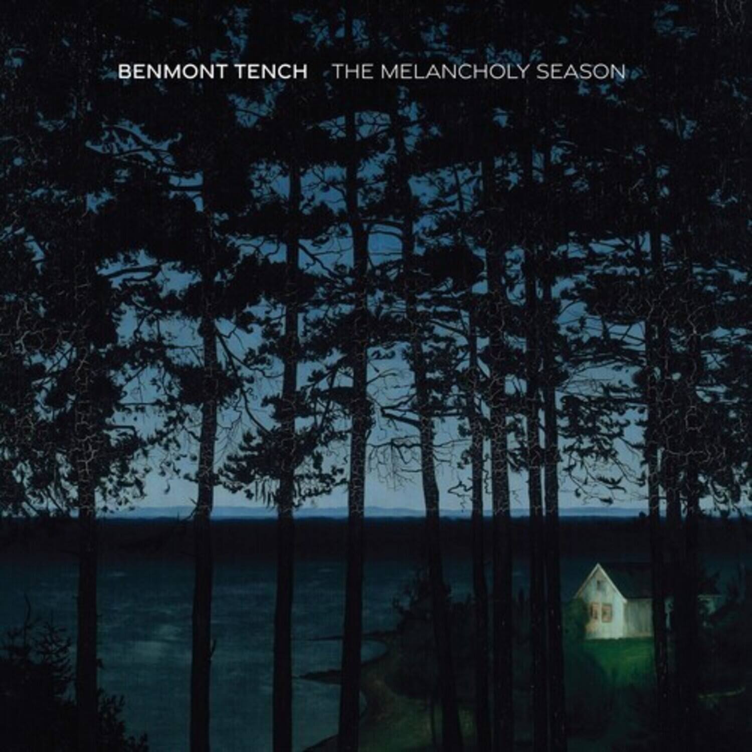 BENMONT TENCH  
THE MELANCHOLY SEASON