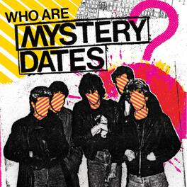 Mystery Dates - Who Are Mystery Dates? - VINYL LP