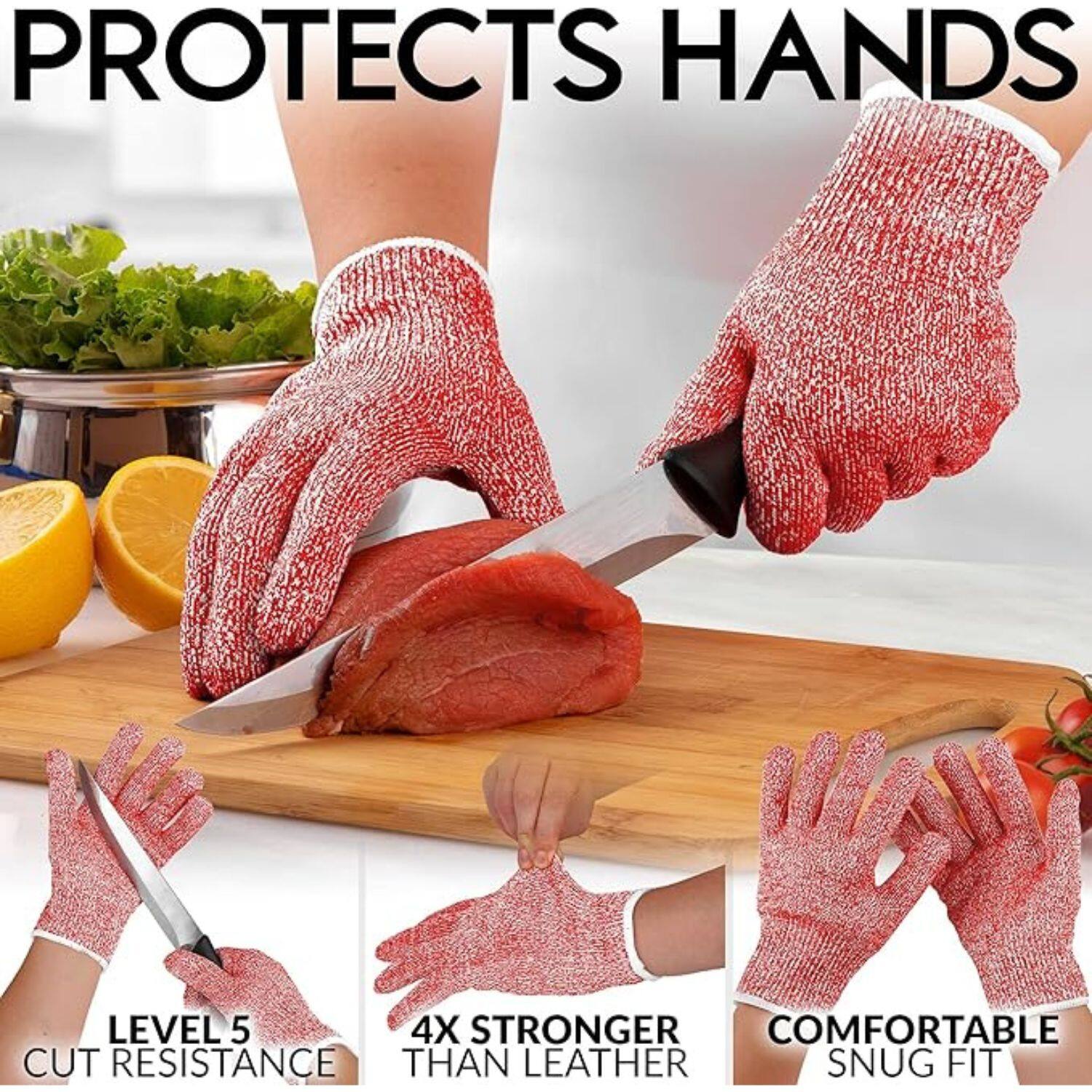 PROTECTS HANDS

LEVEL 5 CUT RESISTANCE

4X STRONGER THAN LEATHER

COMFORTABLE SNUG FIT