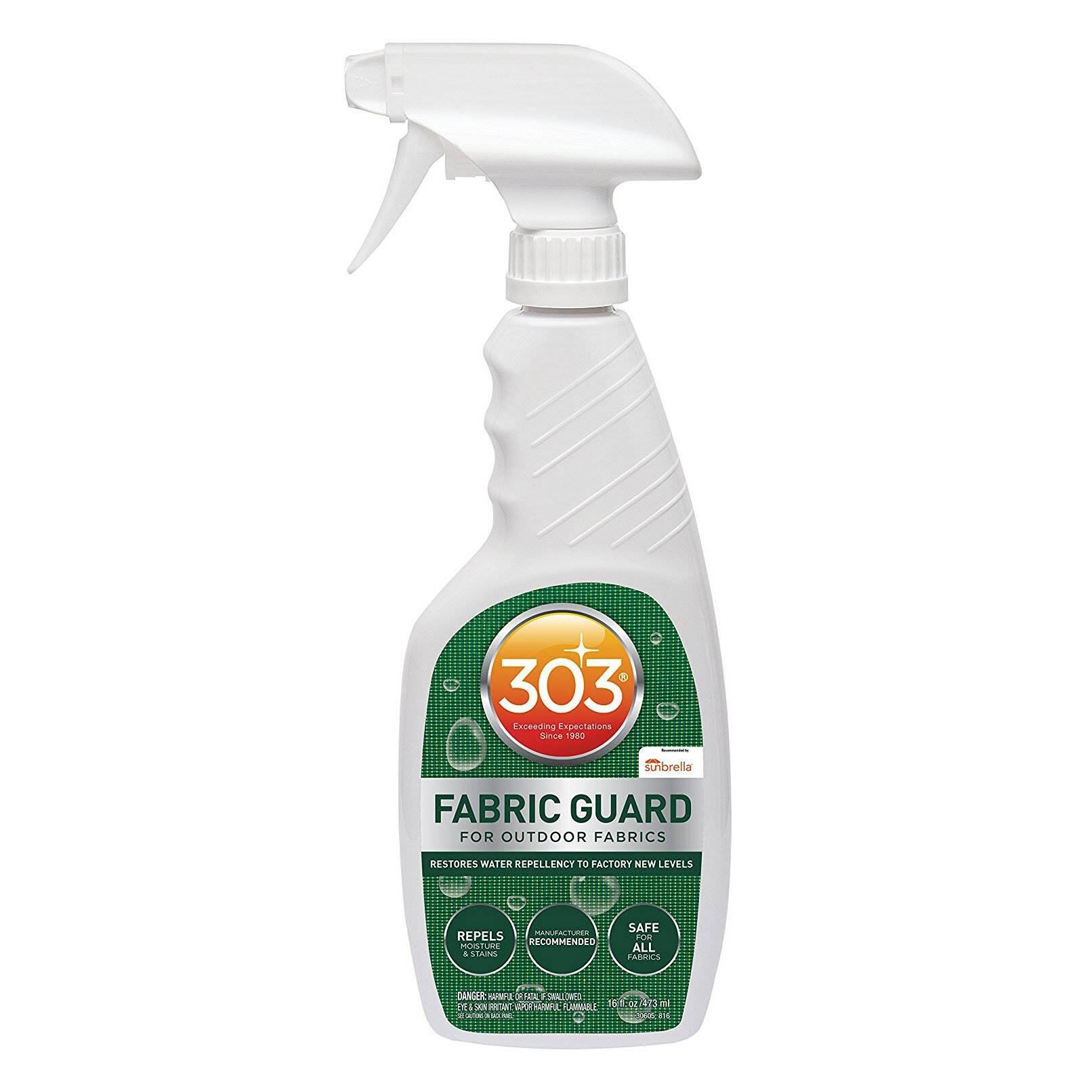303  
Exceeding Expectations Since 1960  

FABRIC GUARD  
FOR OUTDOOR FABRICS  

RESTORES WATER REPELLENCY TO FACTORY NEW LEVELS  

REPELS  
MUD  
DUST  
OIL  
GREASE  

MANUFACTURER RECOMMENDED  

SAFE TO USE ON ALL FABRICS  

DANGER: FLAMMABLE  
KEEP OUT OF REACH OF CHILDREN  
KEEP AWAY FROM HEAT, SPARKS, AND OPEN FLAMES