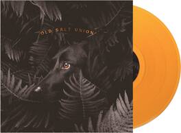 Old Salt Union - Where The Dogs Don't Bite - VINYL LP