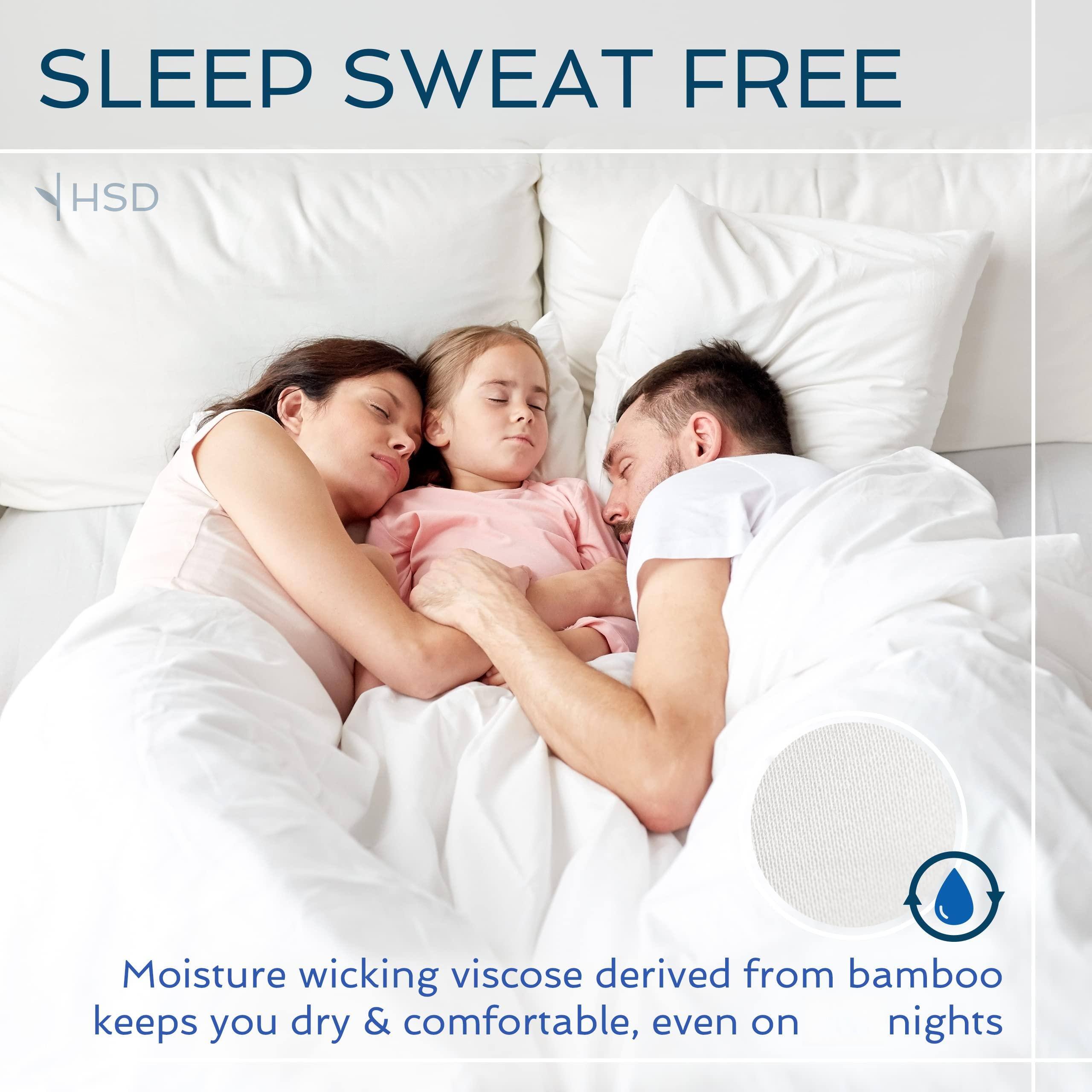 SLEEP SWEAT FREE

HSD

Moisture wicking viscose derived from bamboo keeps you dry & comfortable, even on nights