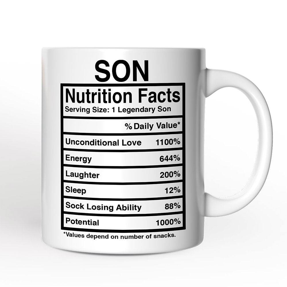 SON  
Nutrition Facts  
Serving Size: 1 Legendary Son  
% Daily Value*  
Unconditional Love 1100%  
Energy 644%  
Laughter 200%  
Sleep 12%  
Sock Losing Ability 88%  
Potential 1000%  
*Values depend on number of snacks.