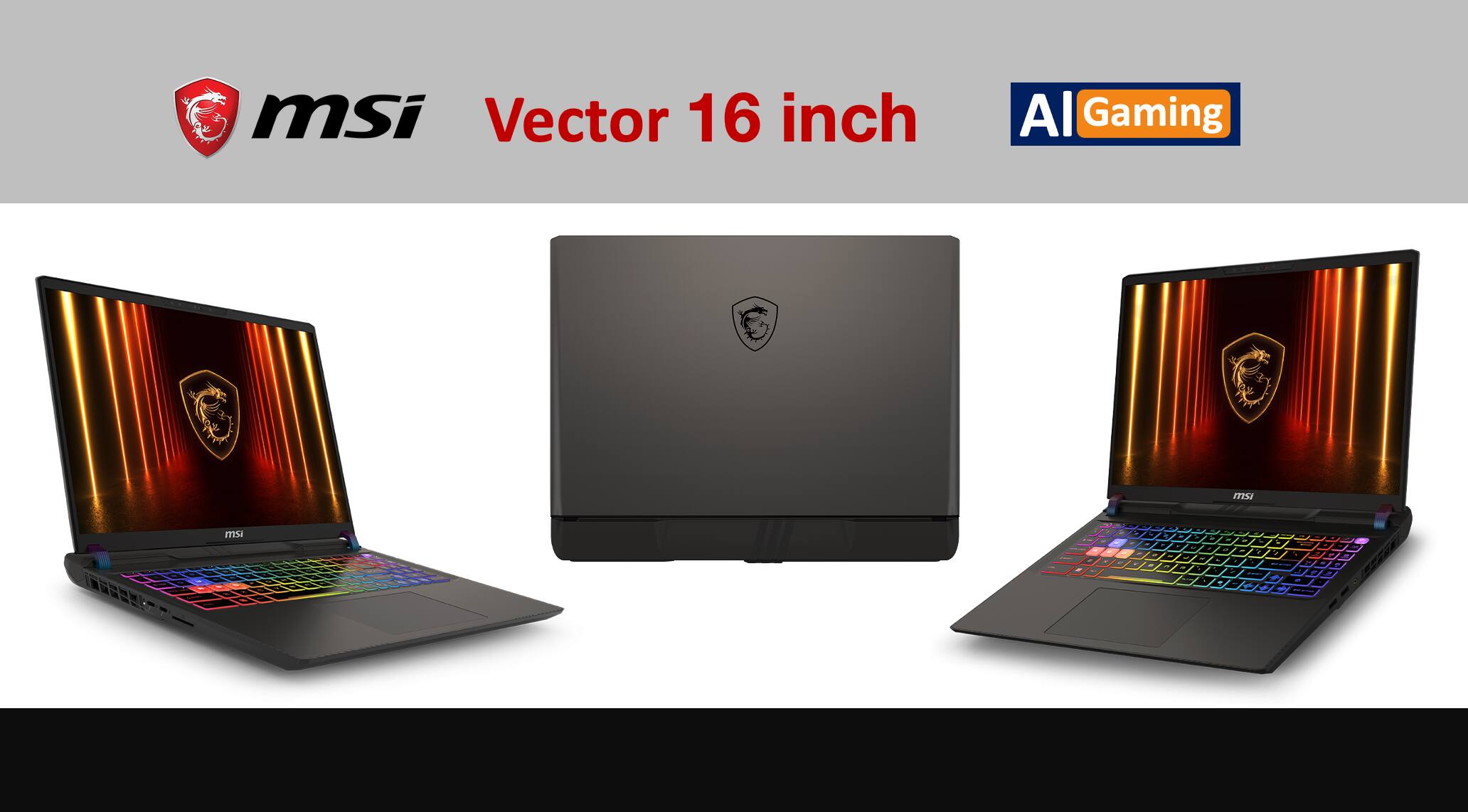 msi Vector 16 inch  
AI Gaming