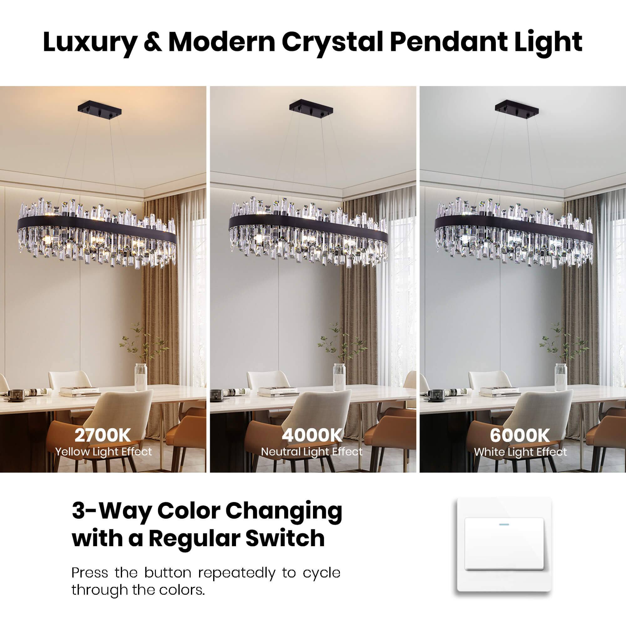 Luxury & Modern Crystal Pendant Light

2700K Yellow Light Effect  
4000K Neutral Light Effect  
6000K White Light Effect  

3-Way Color Changing with a Regular Switch  
Press the button repeatedly to cycle through the colors.