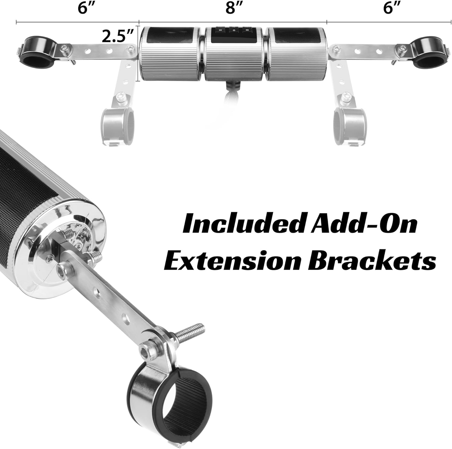 6" 8" 6" 2.5"  
Included Add-On Extension Brackets