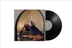 No Better Time [LP] - VINYL - Front_Zoom