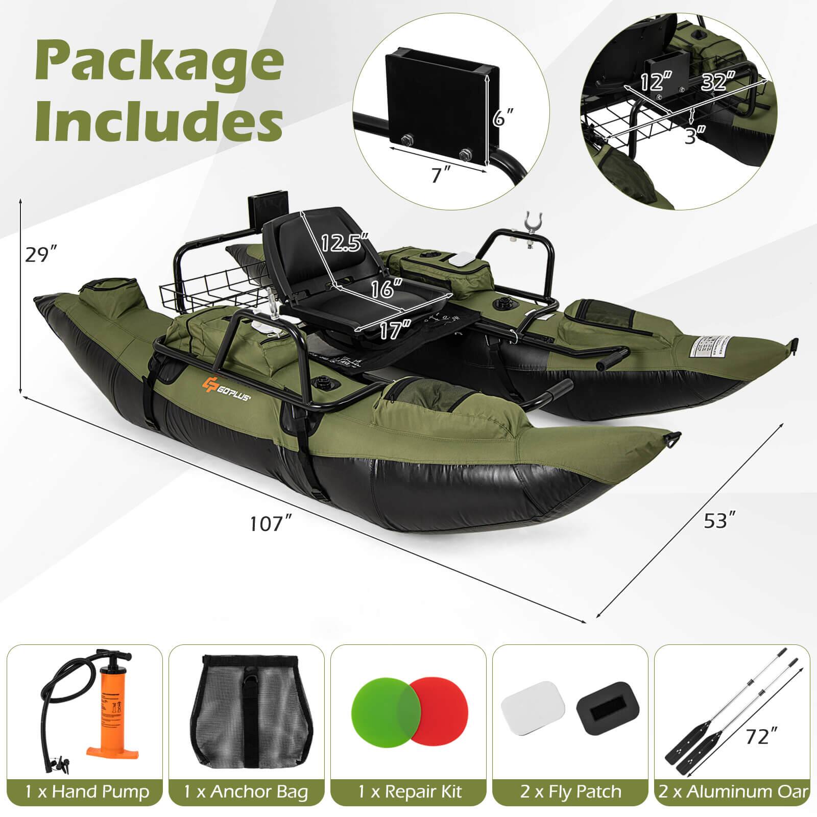 Package Includes

- 7" x 6" x 12" x 32" x 30" x 29" x 12.5" x 16" x 17" x 107" x 53" x 72"
- 1 x Hand Pump
- 1 x Anchor Bag
- 1 x Repair Kit
- 2 x Fly Patch
- 2 x Aluminum Oar