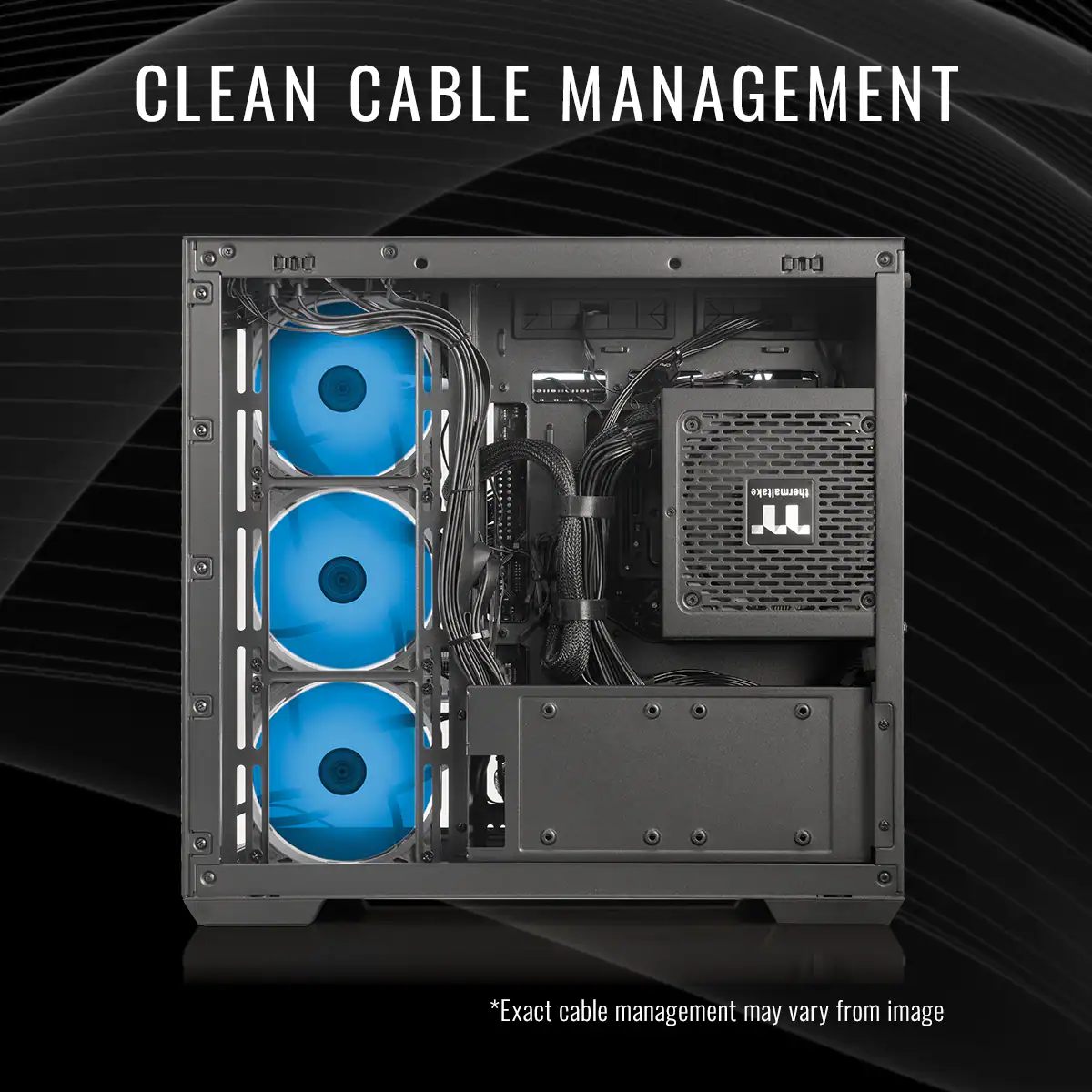 Clean Cable Management: Thermaltake U