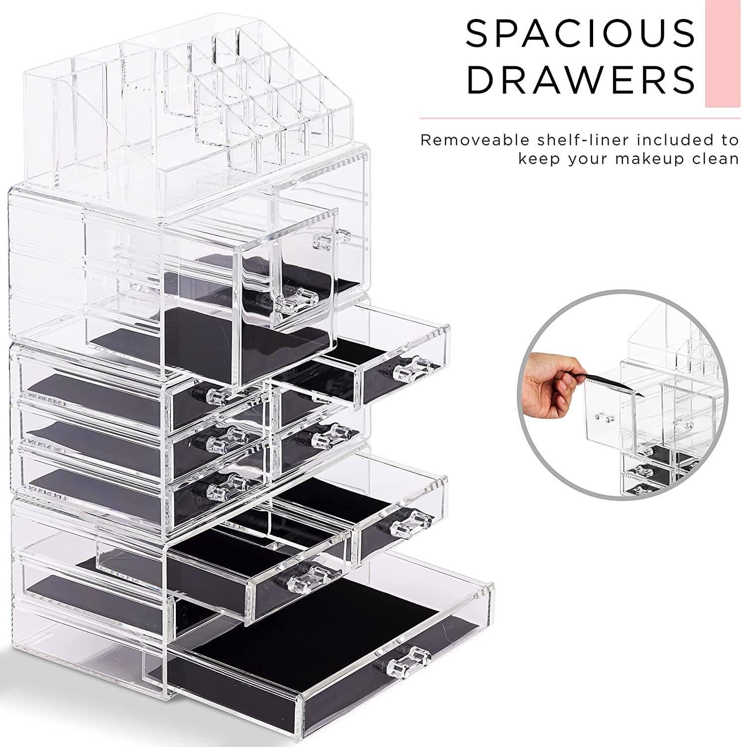SPACIOUS DRAWERS

Removable shelf-liner included to keep your makeup clean