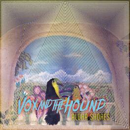 Vox & Hound - Aloha Shores - CASSETTES