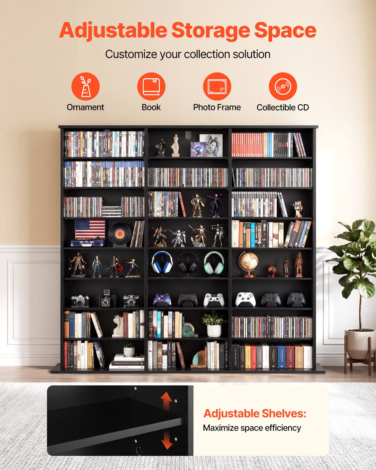 Adjustable Storage Space  
Customize your collection solution  

- Ornament  
- Book  
- Photo Frame  
- Collectible CD  

Adjustable Shelves:  
Maximize space efficiency