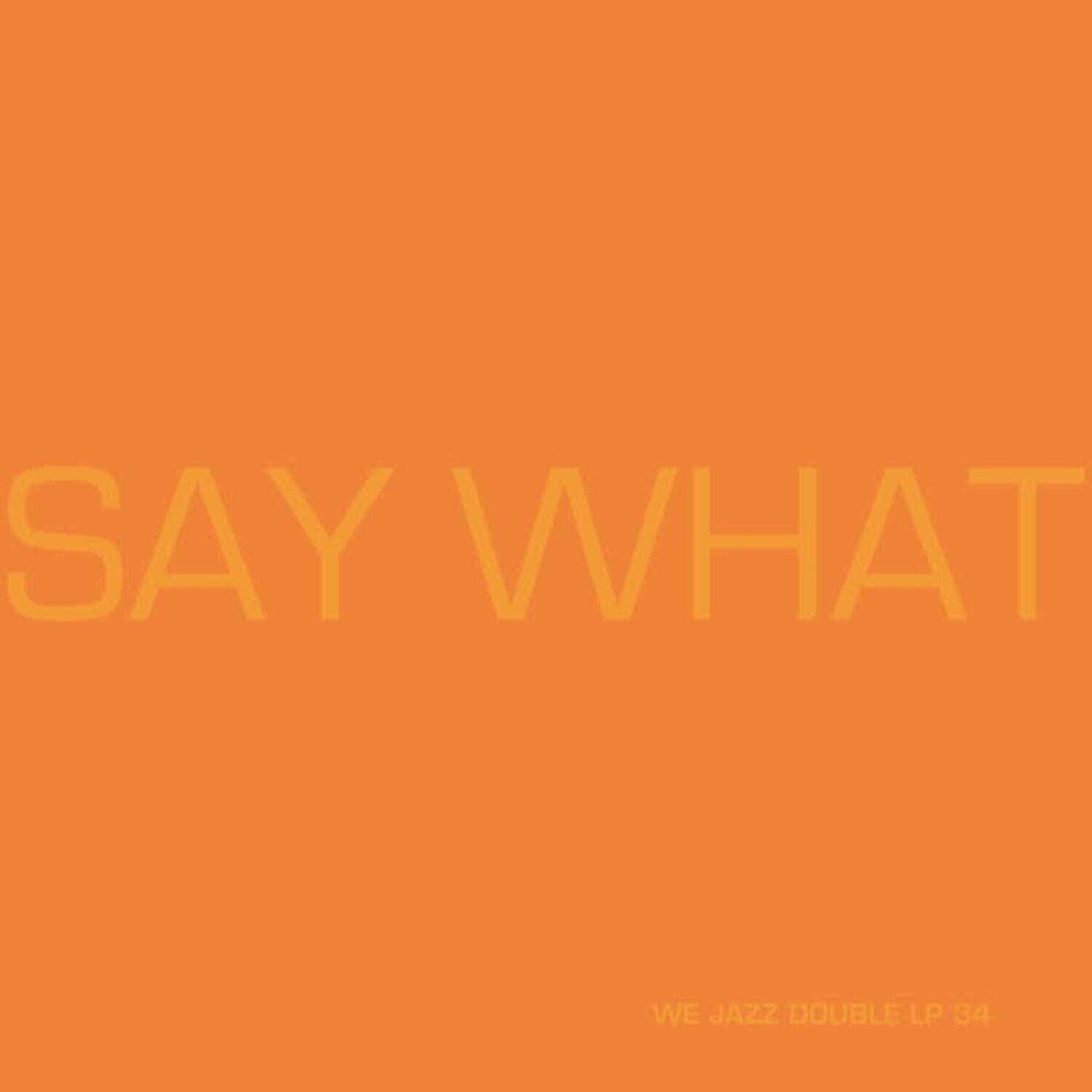Say What - Say What - VINYL LP