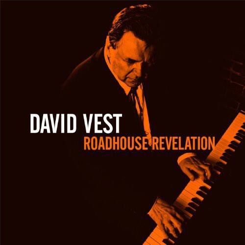 David Vest - Roadhouse Revelation   - COMPACT DISCS [CD] price history on PriceWatchPro