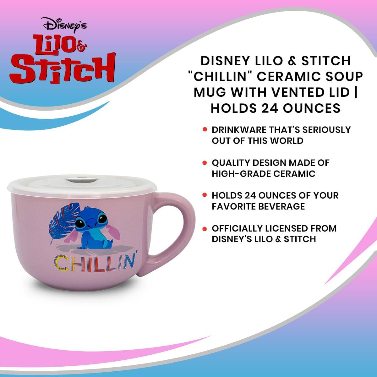 Disney's Lilo & Stitch

Disney Lilo & Stitch "Chillin" Ceramic Soup Mug with Vented Lid | Holds 24 Ounces

- Drinkware that's seriously out of this world
- Quality design made of high-grade ceramic
- Holds 24 ounces of your favorite beverage
- Officially licensed from Disney's Lilo & Stitch
