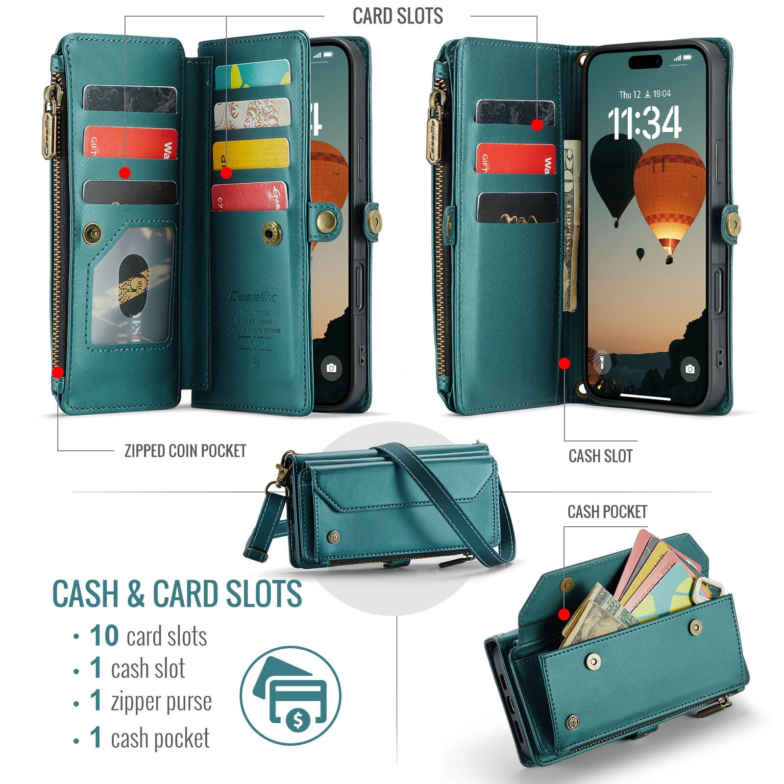 CARD SLOTS

GIFT
Wa
07
McB
GIFT
Wa
Thu 12 19:04 11:34
Casella

ZIPPED COIN POCKET
CASH SLOT
CASH POCKET

CASH & CARD SLOTS
- 10 card slots
- 1 cash slot
- 1 zipper purse
- 1 cash pocket