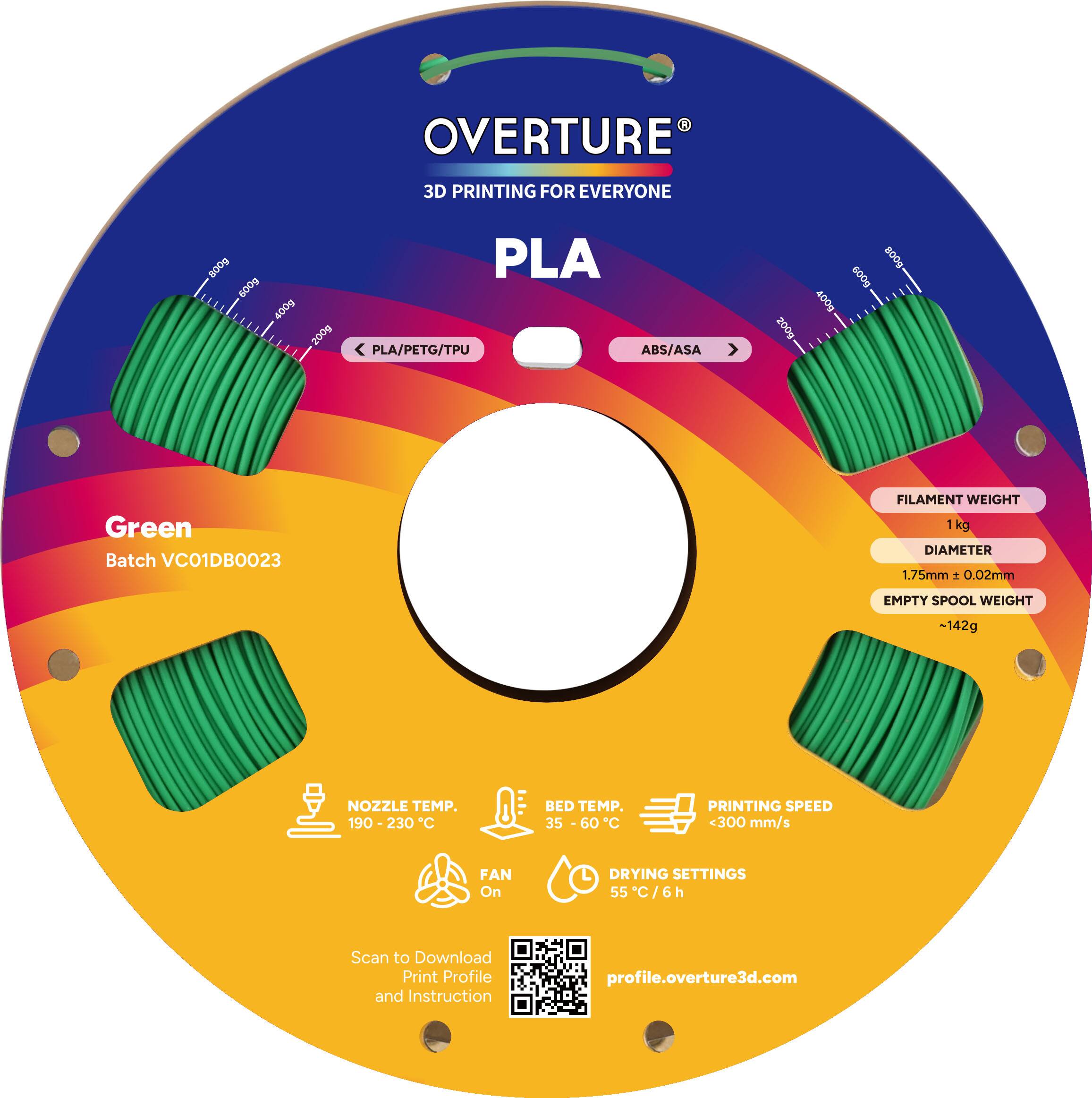 OVERTURE 3D PRINTING FOR EVERYONE  
PLA  
Green  
Batch VC01DB0023  

FILAMENT WEIGHT  
1 kg  

DIAMETER  
1.75mm ± 0.02mm  

EMPTY SPOOL WEIGHT  
-142g  

NOZZLE TEMP.  
190 - 230°C  

BED TEMP.  
35 - 60°C  

PRINTING SPEED  
<300 mm/s  

FAN  
On  

DRYING SETTINGS  
55°C / 6h  

Scan to Download Print Profile and Instruction  
profile.overture3d.com