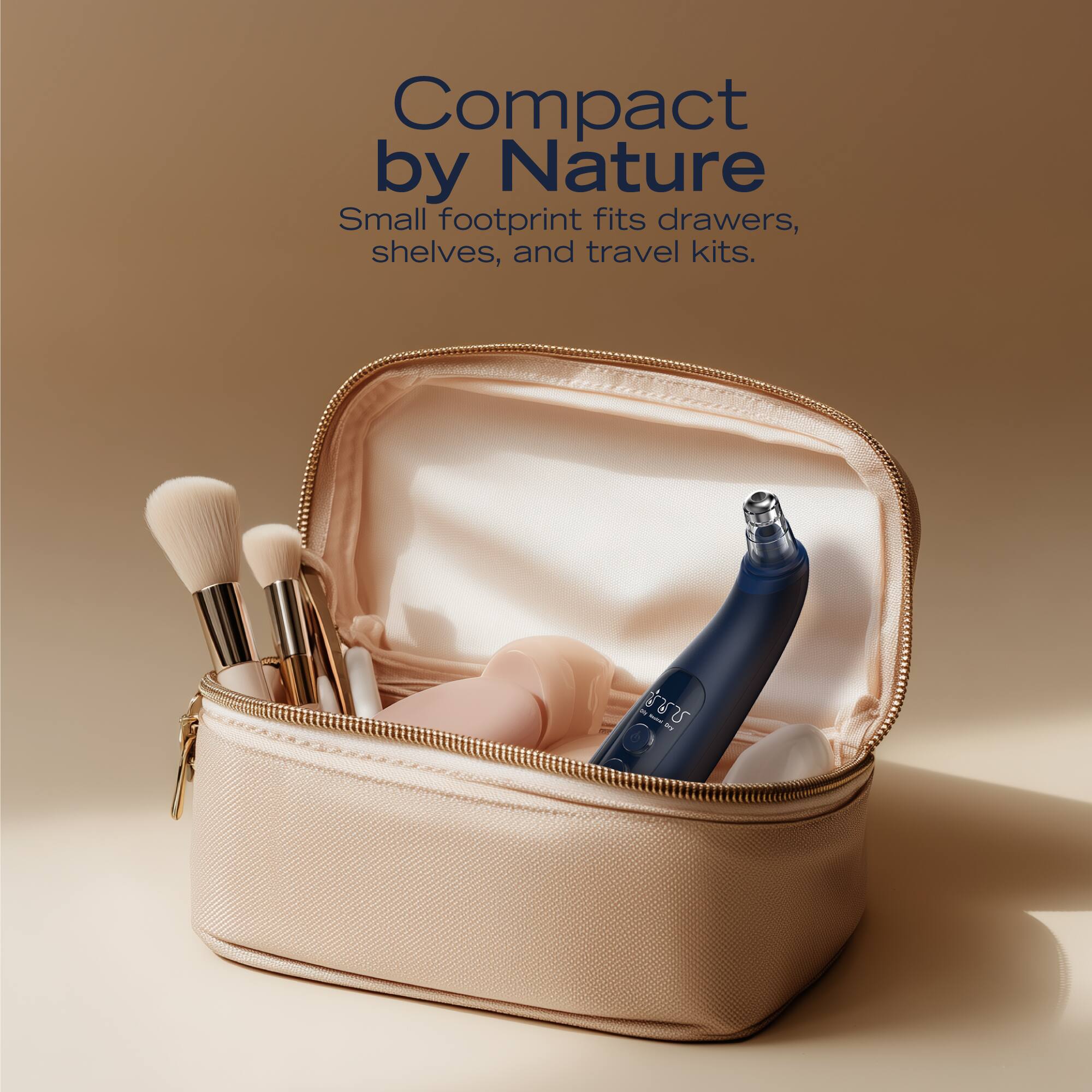 Compact by Nature  
Small footprint fits drawers, shelves, and travel kits.