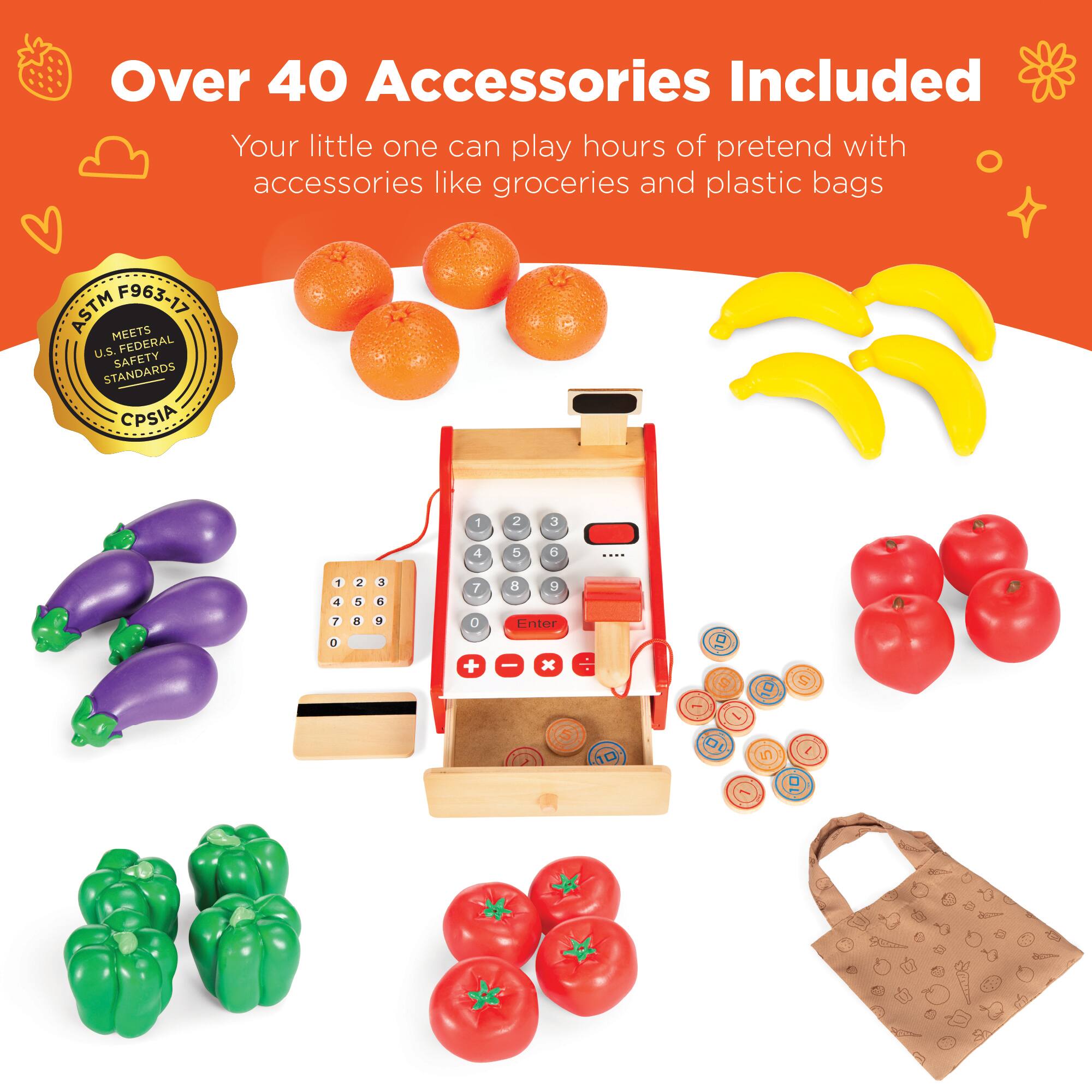 Over 40 Accessories Included

Your little one can play hours of pretend with accessories like groceries and plastic bags

ASTM F963-17 MEETS U.S. FEDERAL SAFETY STANDARDS CPSIA