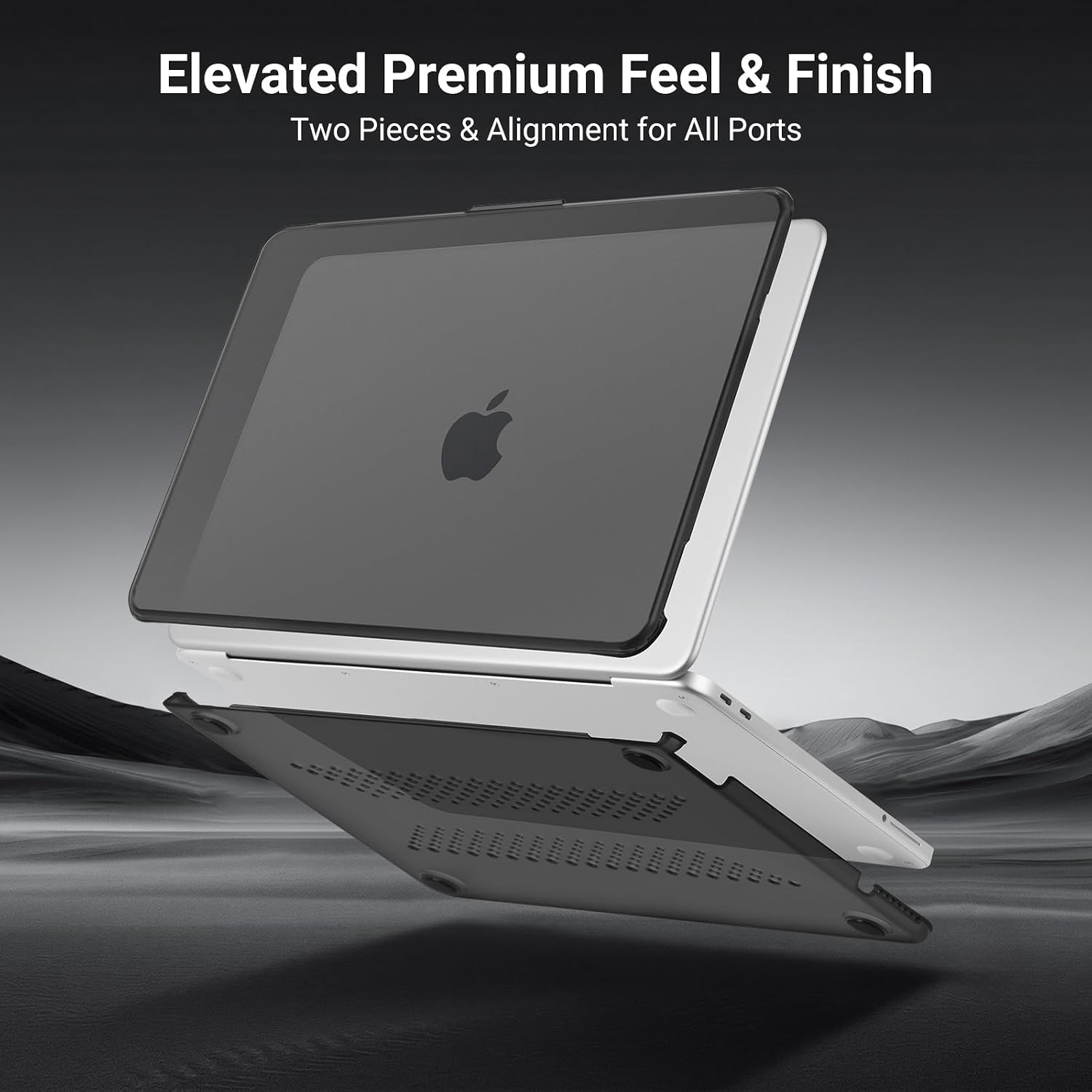 Elevated Premium Feel & Finish  
Two Pieces & Alignment for All Ports