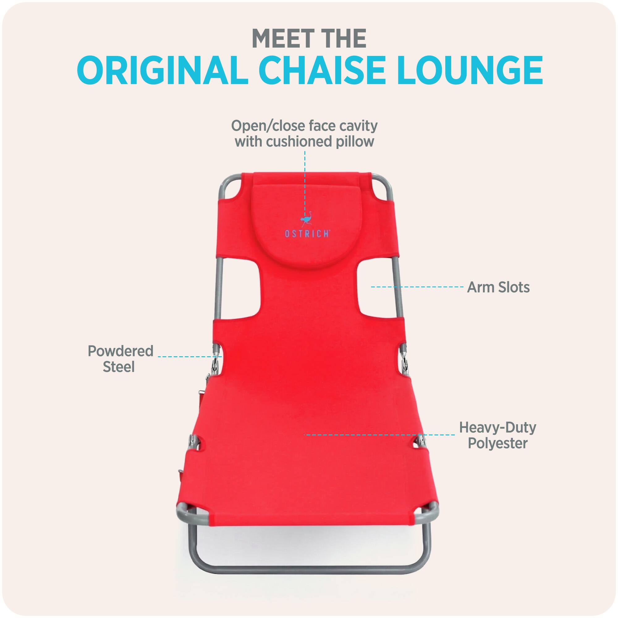 MEET THE ORIGINAL CHAISE LOUNGE

- Open/close face cavity with cushioned pillow
- Arm Slots
- Powdered Steel
- Heavy-Duty Polyester