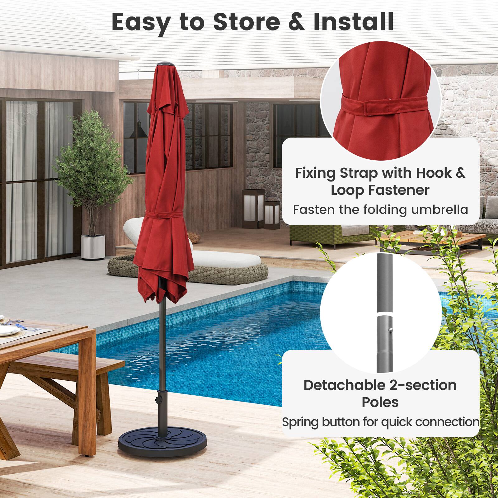 Easy to Store & Install
Fixing Strap with Hook & Loop Fastener
Fasten the folding umbrella
Detachable 2-section Poles
Spring button for quick connection