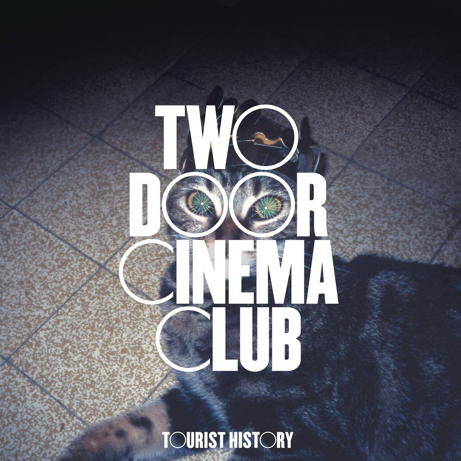TWO DOOR CINEMA CLUB  
TOURIST HISTORY