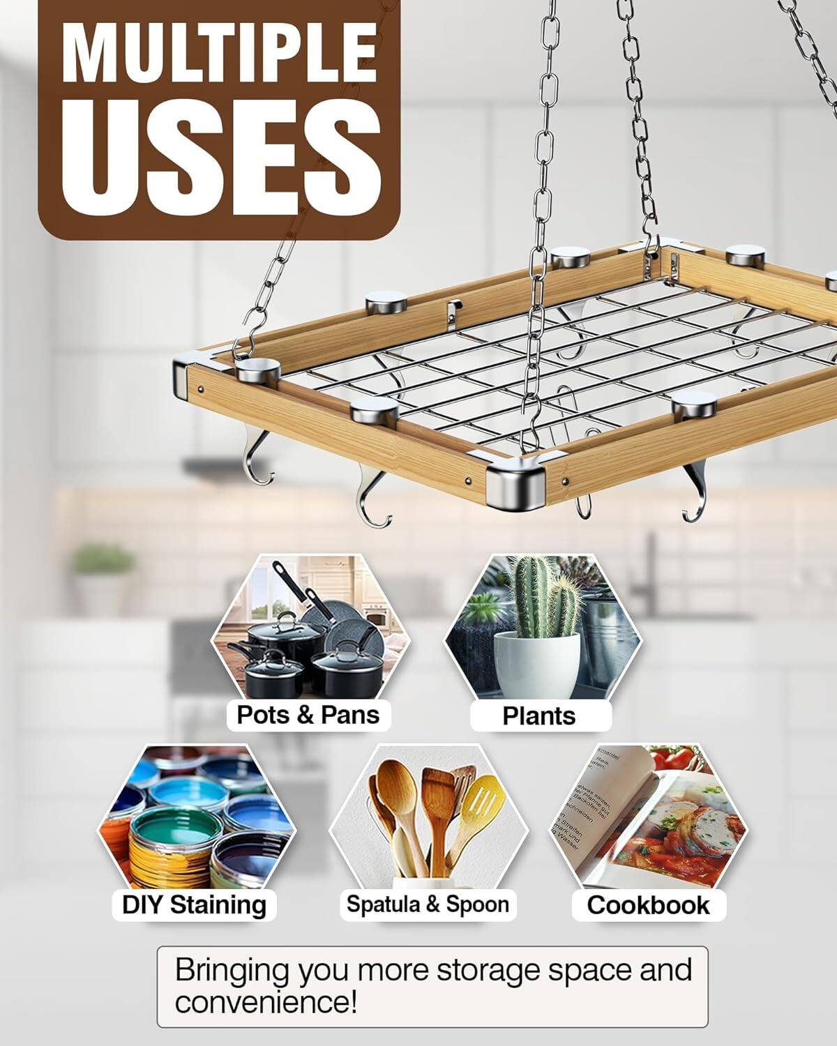 MULTIPLE USES

Pots & Pans  
Plants  
DIY Staining  
Spatula & Spoon  
Cookbook  

Bringing you more storage space and convenience!