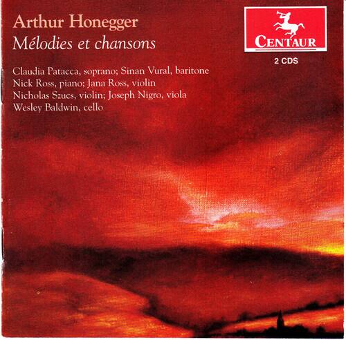 A. Honegger - Melodies Et Chansons   - COMPACT DISCS [CD]