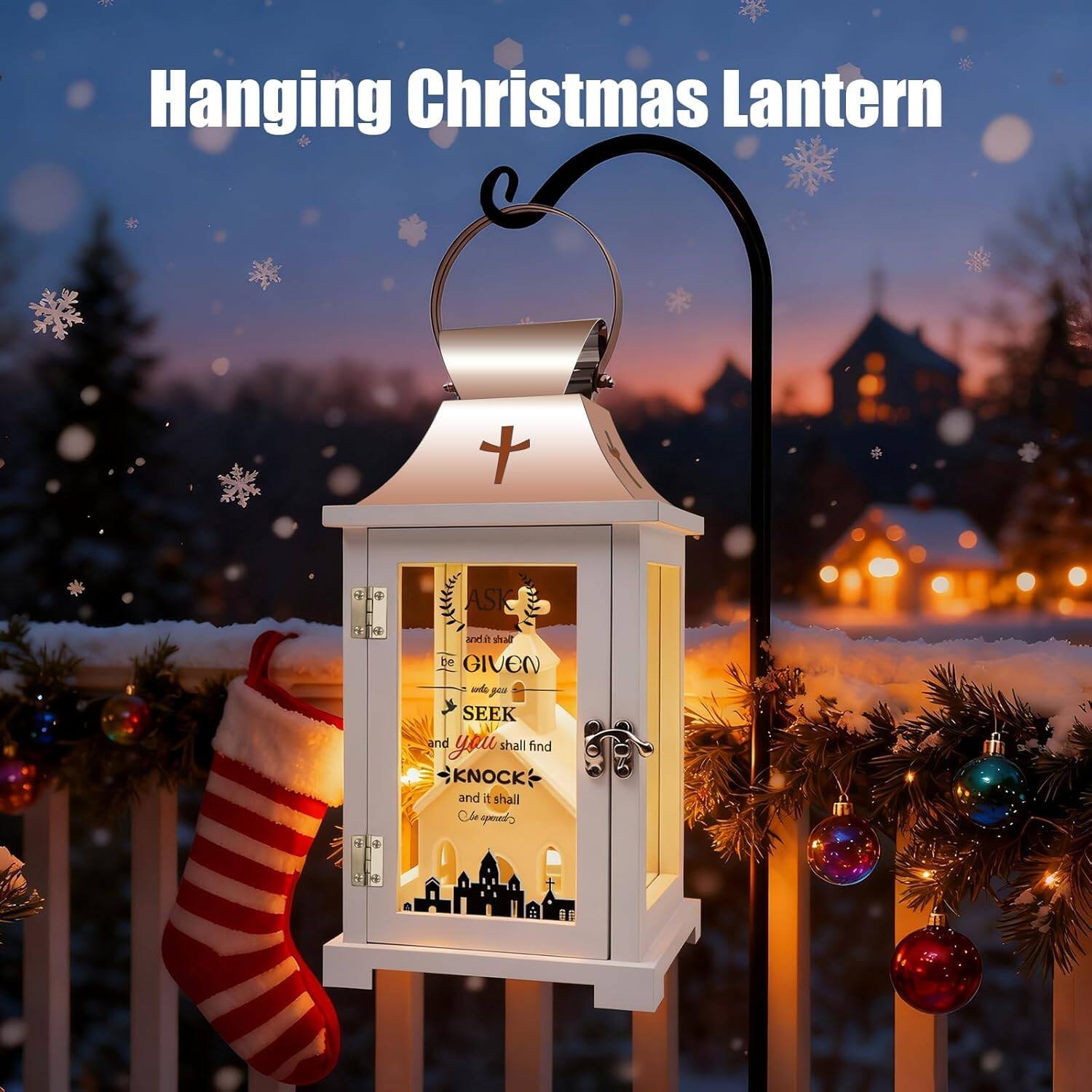 Hanging Christmas Lantern

ASK and it shall be GIVEN to you  
SEEK and you shall find  
KNOCK and it shall be opened to you