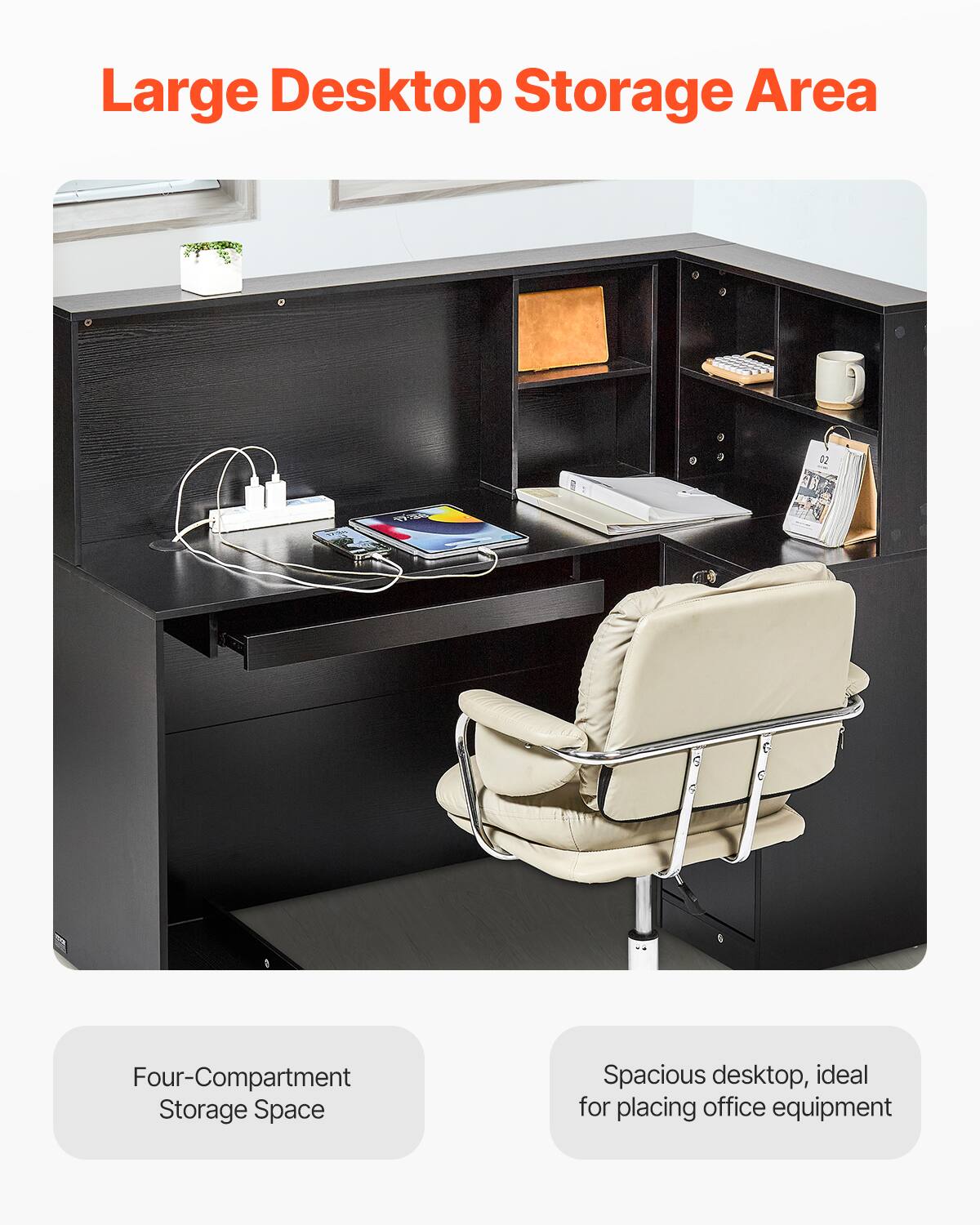 Large Desktop Storage Area

Four-Compartment Storage Space

Spacious desktop, ideal for placing office equipment