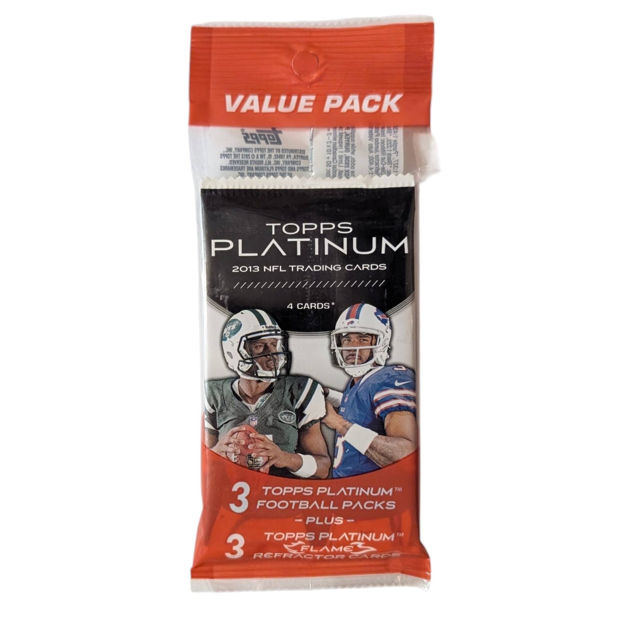 VALUE PACK  
TOPPS PLATINUM  
2013 NFL TRADING CARDS  
4 CARDS*  
TOPPS PLATINUM 3 FOOTBALL PACKS - PLUS - TOPPS PLATINUM 3 REFRACTOR FLAME CARDS