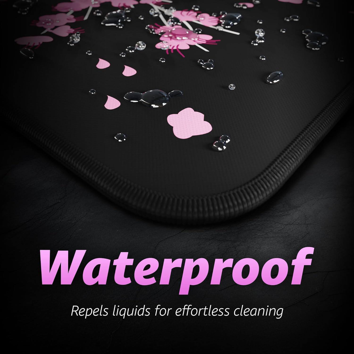 Waterproof  
Repels liquids for effortless cleaning