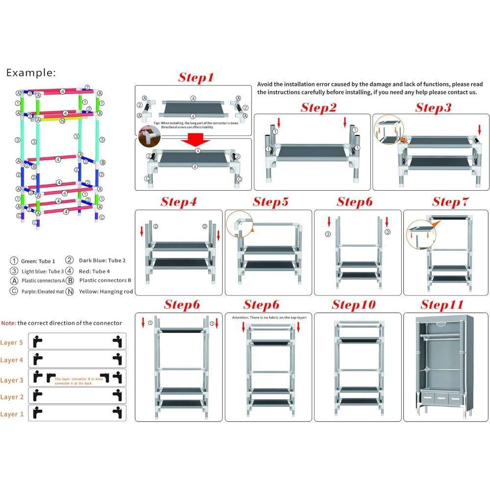 Sure, here is the corrected and grouped text from the image:

---

**Example:**

**Step 1**

- Avoid the installation error caused by the damage and lack of functions, please read the instructions carefully before installing, if you need any help please contact us.

**Step 2**

**Step 3**

**Step 4**

**Step 5**

**Step 6**

**Step 7**

**Step 6**

**Step 10**

**Step 11**

---

**Color Codes:**

- Green: Tube 1
- Dark Blue: Tube 2
- Light blue: Tube 3
- Red: Tube 4
- A: Plastic connectors A
- B: Plastic connectors B
- Purple: Elevated mat (N)
- Yellow: Hanging rod

**Note: the correct direction of the connector**

- Layer 5
- Layer 4
- Layer 3
- Layer 2
- Layer 1

**Attention: There is no fabric on the top layer!**

---

**Additional Instructions:**

- When installing the shelf, make sure the direction of the shelf is correct.
- Directional errors can affect stability.

---