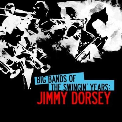 Jimmy Dorsey - Big Bands Swingin Years: Jimmy Dorsey   - COMPACT DISCS [CD] price history on PriceWatchPro