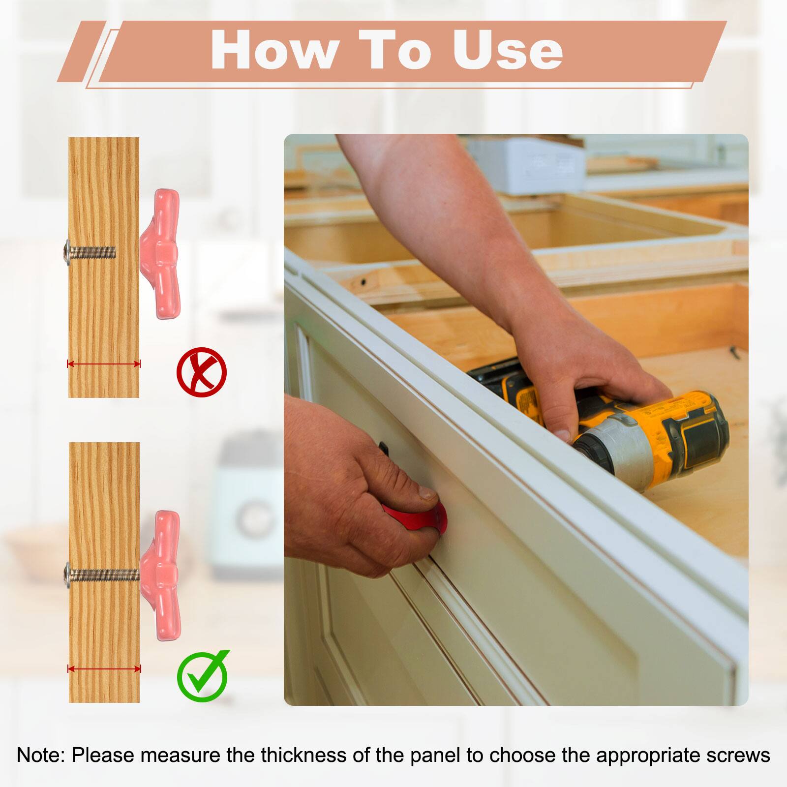 How To Use

Note: Please measure the thickness of the panel to choose the appropriate screws