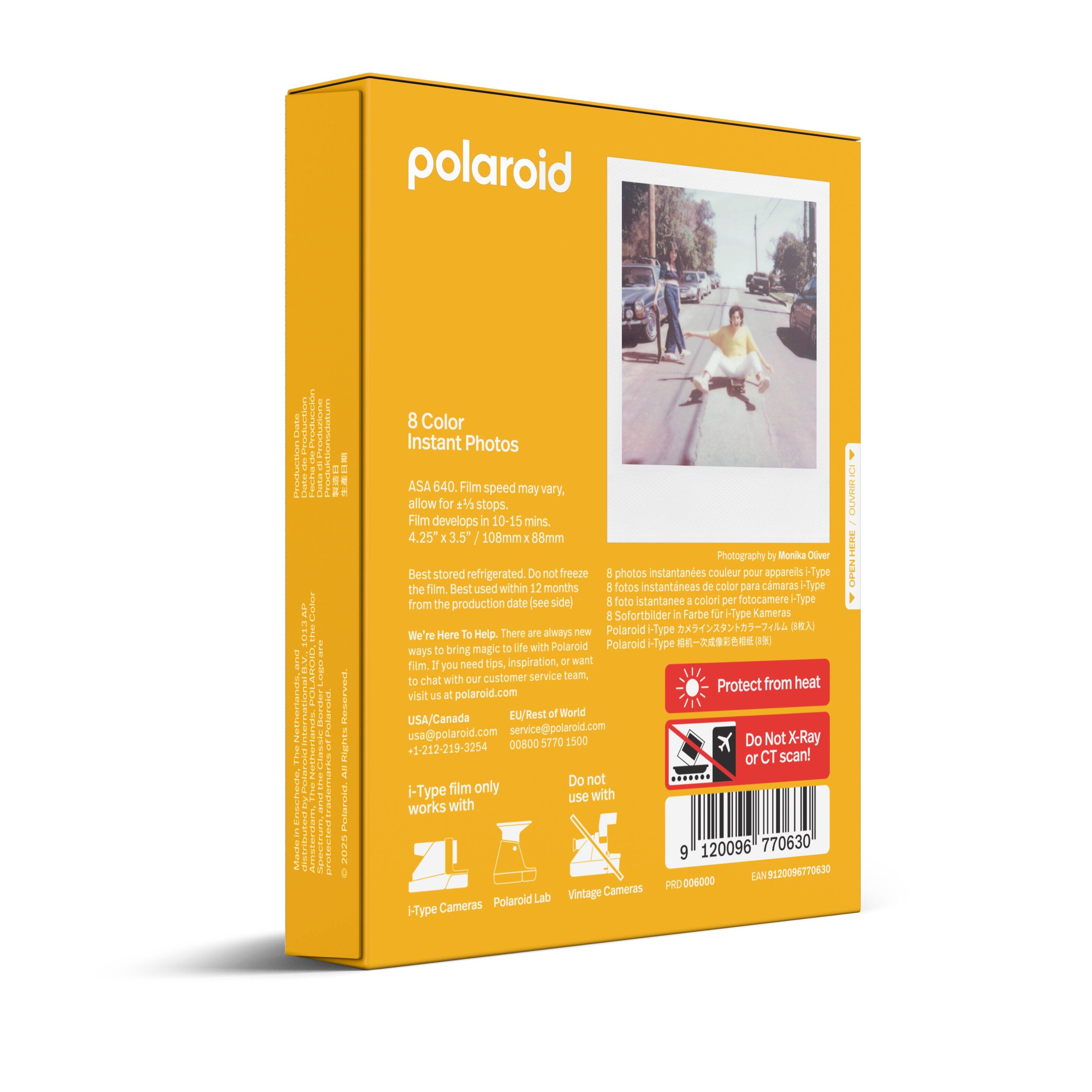 polaroid

8 Color Instant Photos

ASA 640. Film speed may vary, allow for 5/4 stops. Film develops in 10-15 mins. 4.25" x 3.5" / 108mm x 88mm

Best stored refrigerated. Do not freeze. 5 photos instantanes couleur pour appareils -Type from the production date (see side) 5 Toto santanee I color per fotocamere H-lype

Photography by Monika Diver

OPEN HERE

We're Here To Help. There are always new ways to bring magic. Do you need tips, inspiration or want to chat with our customer service team? Protect from heat

Do Not X-Ray or CT scan!

USA/Canada
usa@polaroid.com
+1-212-219-325

EU/Rest of World
service@polaroid.com
00800 5770 1500

i-Type film only works with
i-Type Cameras
Polaroid Land
Vintage Cameras

9 120096 770630