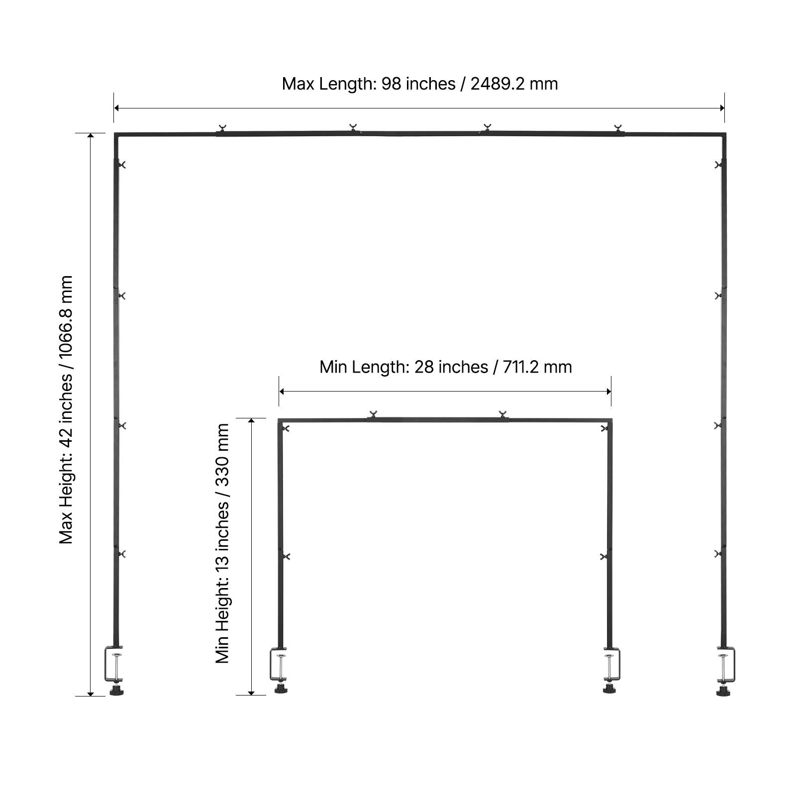Max Length: 98 inches / 2489.2 mm

Max Height: 42 inches / 1066.8 mm

Min Height: 13 inches / 330 mm

Min Length: 28 inches / 711.2 mm