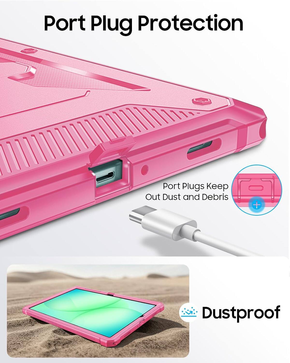 Port Plug Protection  
Port Plugs Keep Out Dust and Debris  
Dustproof