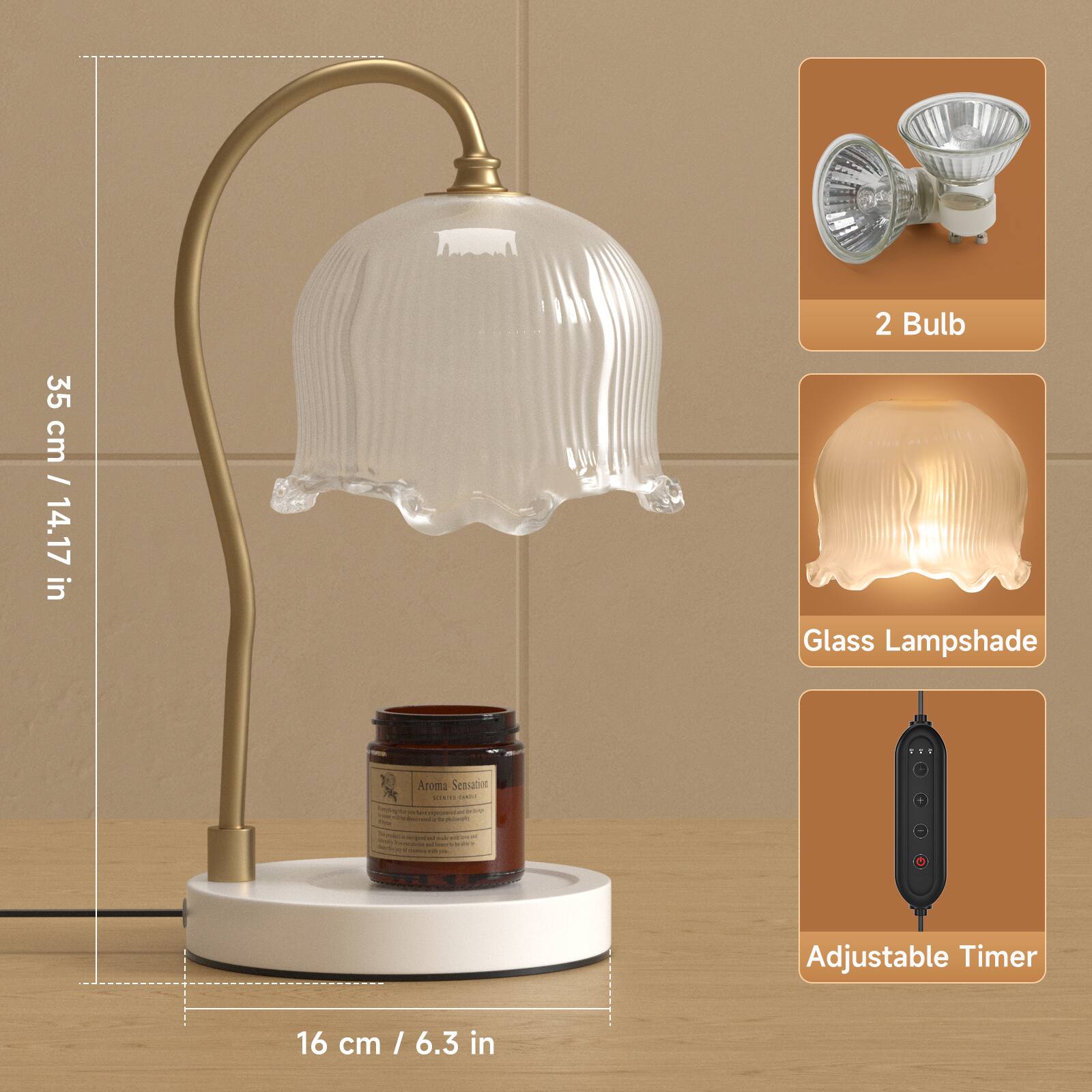 2 Bulb  
35 cm / 14.17 in Glass Lampshade  
Aroma Sensation  
Adjustable Timer  
16 cm / 6.3 in