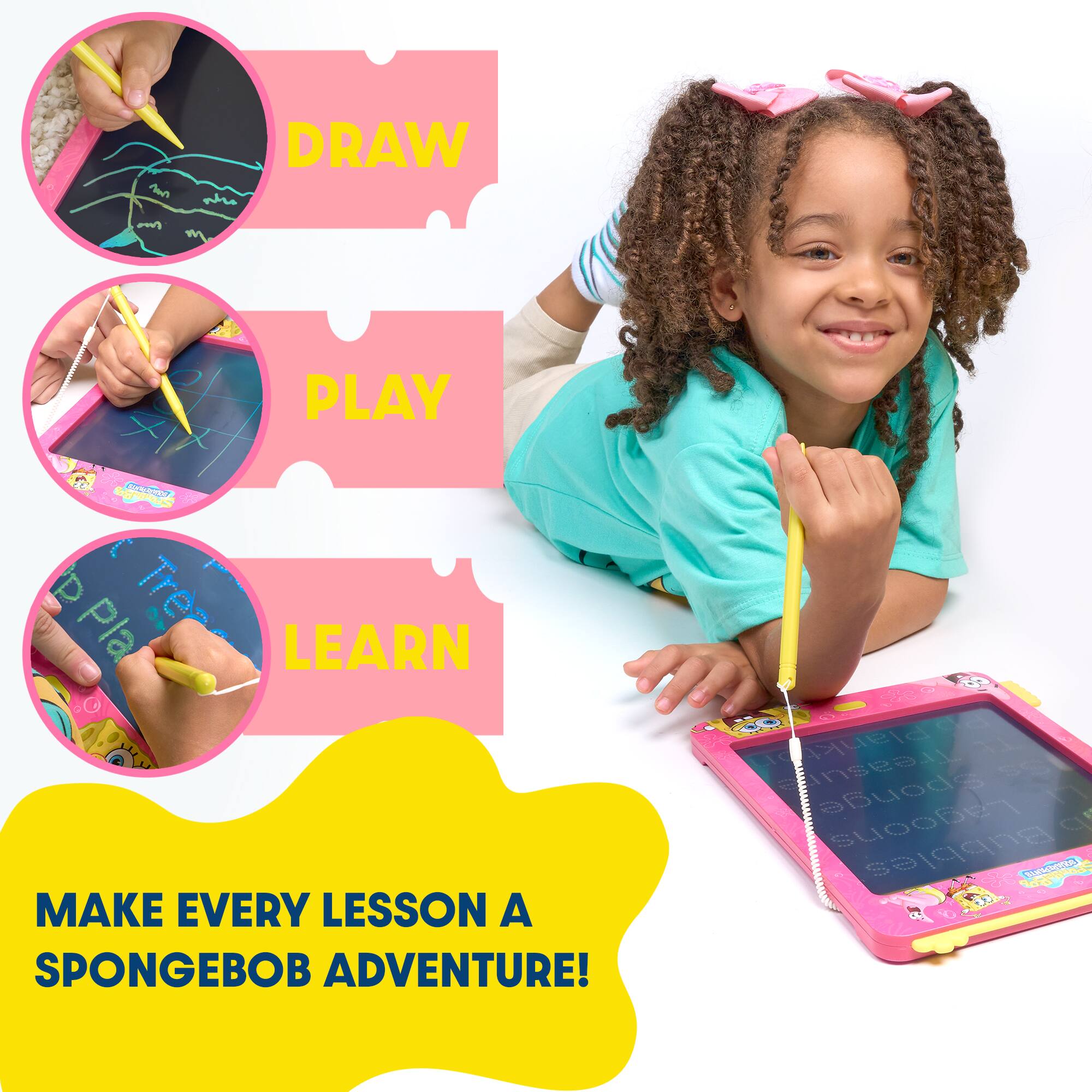 DRAW  
PLAY  
LEARN  

MAKE EVERY LESSON A SPONGEBOB ADVENTURE!