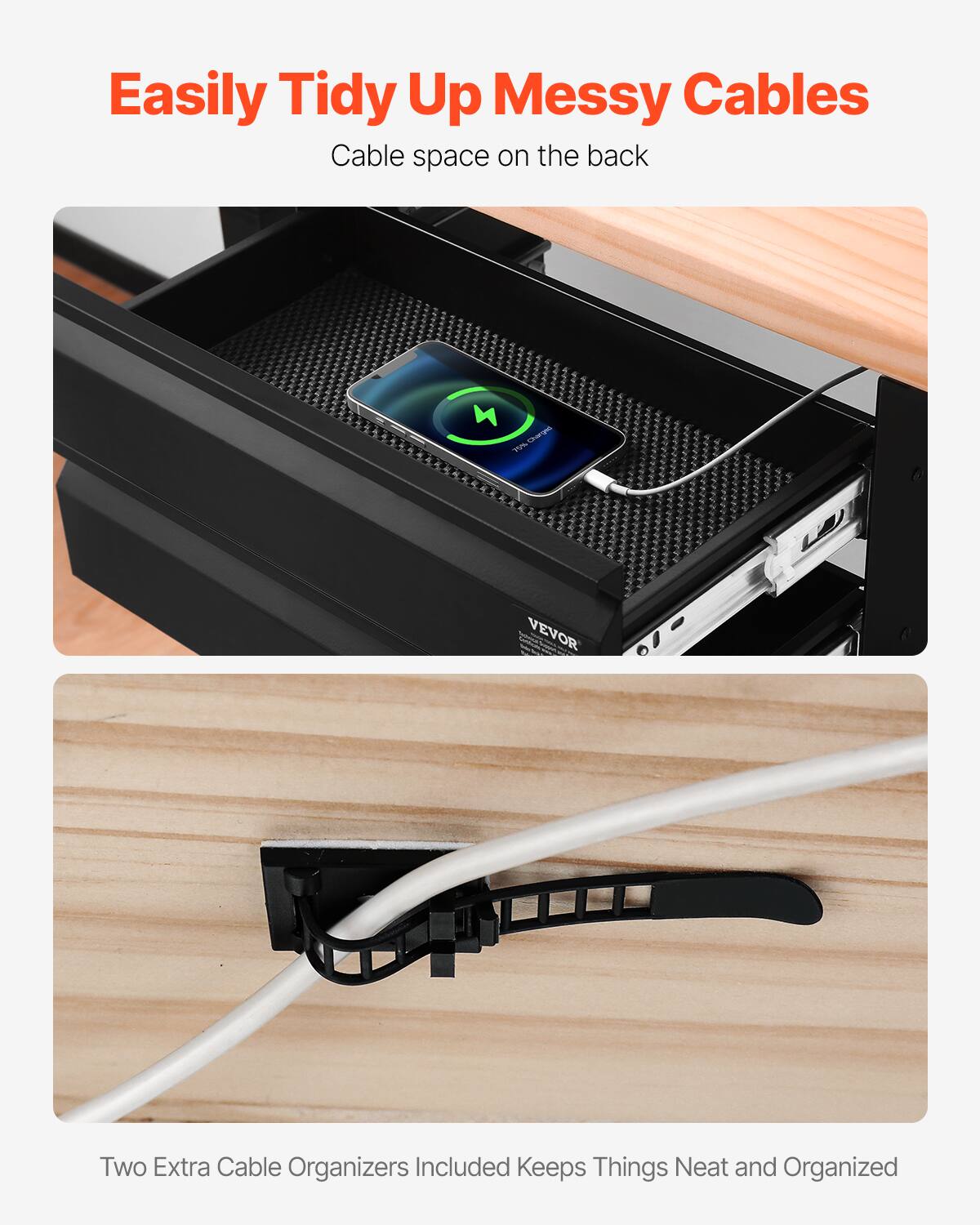 Easily Tidy Up Messy Cables  
Cable space on the back  

Two Extra Cable Organizers Included Keeps Things Neat and Organized