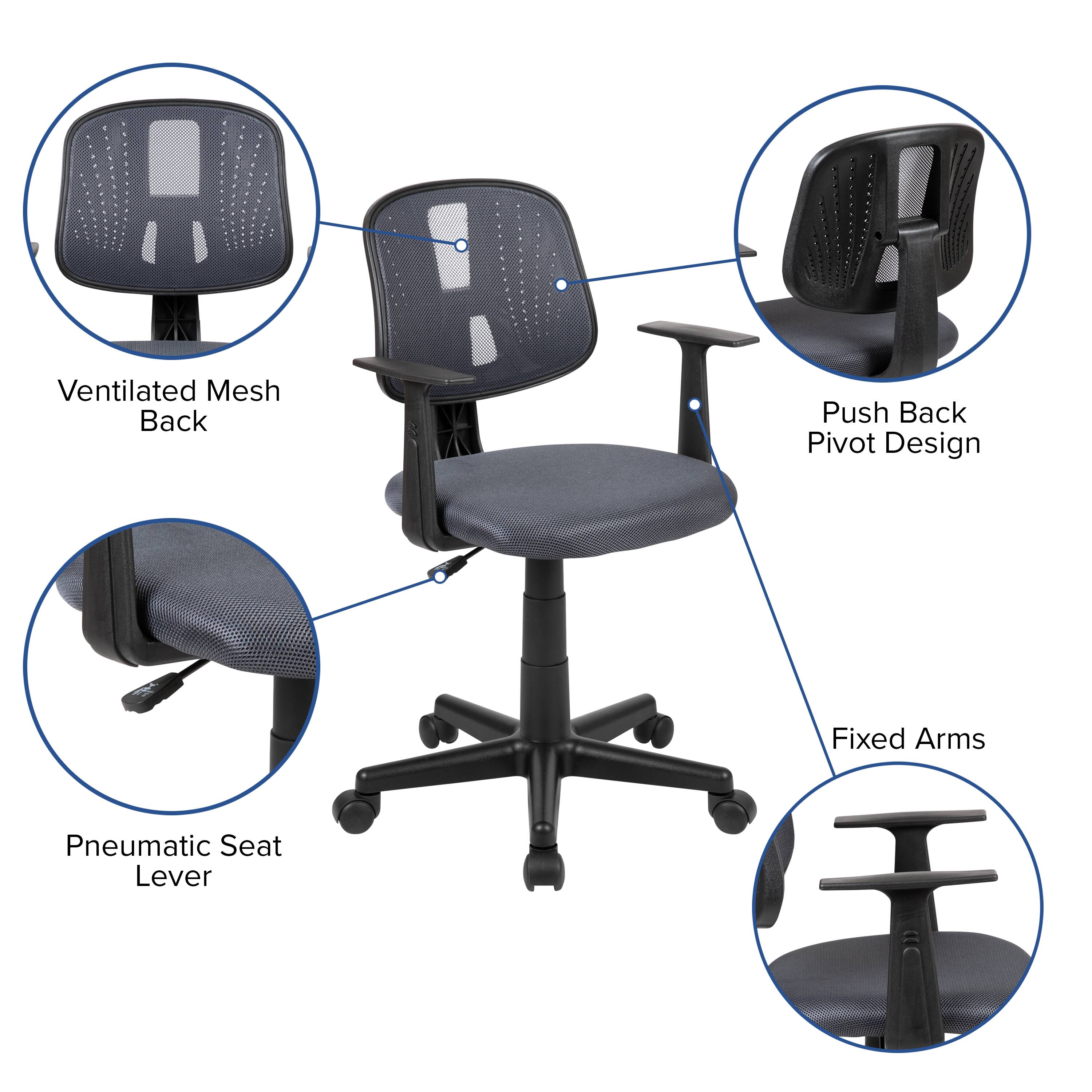 - Ventilated Mesh Back
- Push Back Pivot Design
- Pneumatic Seat Lever
- Fixed Arms