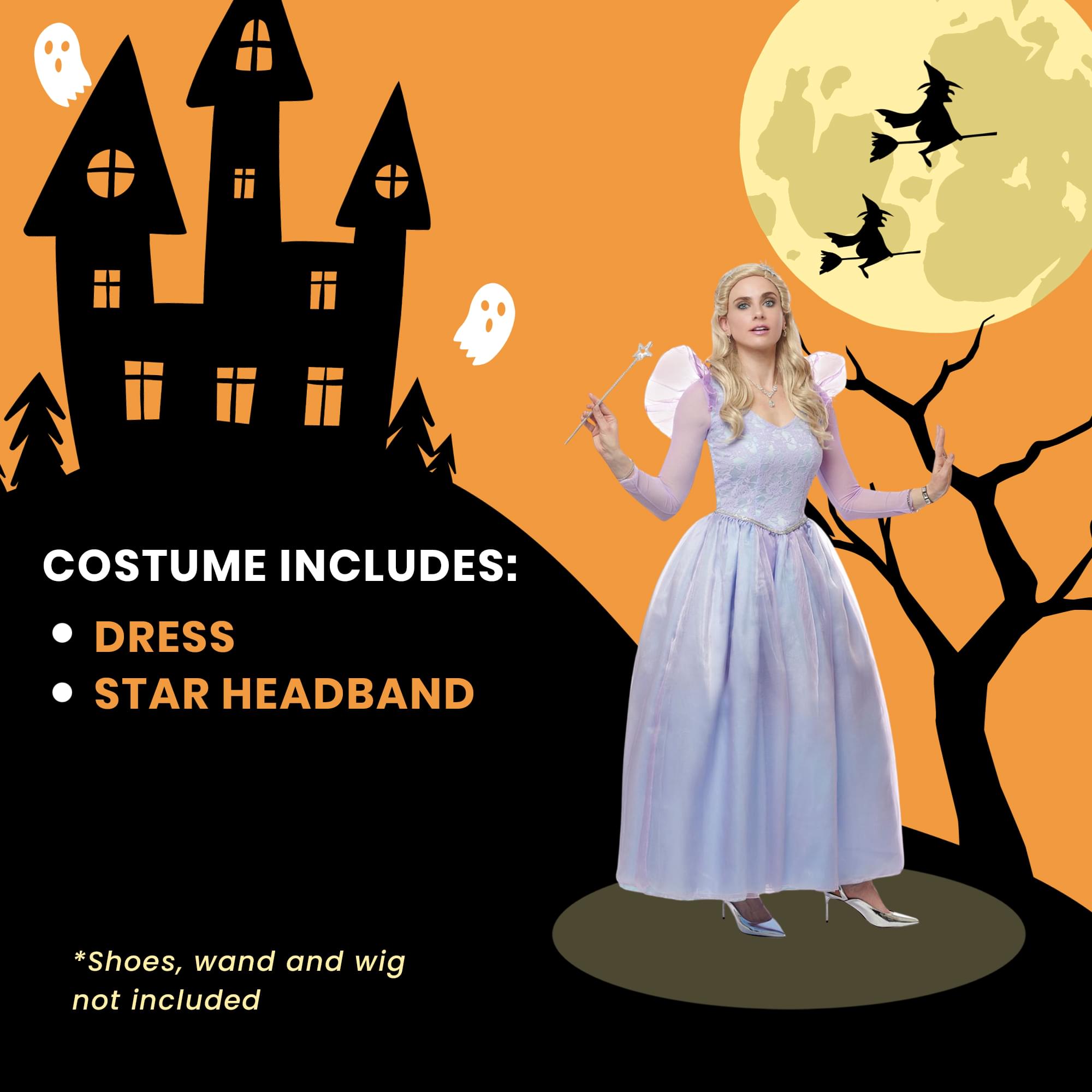 COSTUME INCLUDES:  
- DRESS  
- STAR HEADBAND  

*Shoes, wand and wig not included