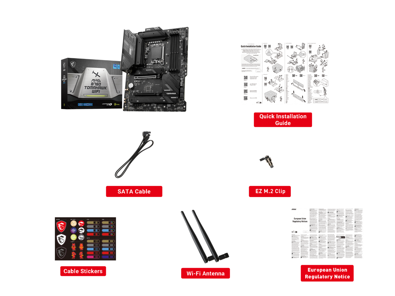 - Installation Guide
- Dare TOMAHAK WIFI Quick Installation Guide
- SATA Cable
- EZ M.2 Clip
- Cable Stickers
- Wi-Fi Antenna
- European Union Regulatory Notice