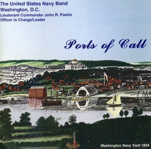 The United States Navy Band  
Washington, D.C.  
Lieutenant Commander John R. Pastin  
Officer in Charge/Leader  

Ports of Call  

Washington Navy Yard 1834